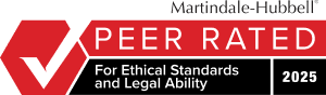 Martindale-Hubbell Peer Rated for Ethical Standards and Legal Ability, 2025